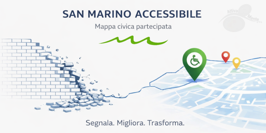 San Marino. ATTIVAMENTE: ”Una mappa sull’accessibilità nella Repubblica”