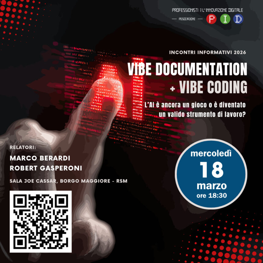 San Marino. Evento “Vibe Documentation + Vibe Coding” organizzato dal PID -18 marzo 2026, ore 18:30, Sala Joe Cassar (Ex-International) di Borgo Maggiore