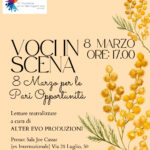 San Marino. “Voci in scena – 8 Marzo per le Pari Opportunità”. Domenica 8 Marzo dalle ore 17:00 presso la Sala Joe Cassar/Ex International di Borgo Maggiore