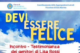 Chiesa di San Marino-Montefeltro: incontro testimonianza dei genitori di Lisa Rossi, Federica ed Enrico. Venerdì 6 marzo ore 20,45, Sala Montelupo