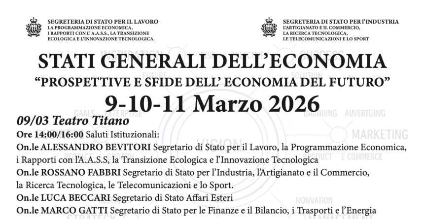 STATI GENERALI DELL’ECONOMIA: SAN MARINO SI CONFRONTA SUL FUTURO