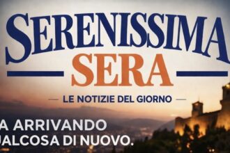 San Marino. Oggi è il gran giorno. Esce La Serenissima Sera … dalle 17 in poi