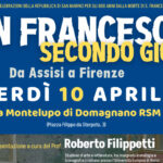 San Marino. “SAN FRANCESCO SECONDO GIOTTO. Da Assisi a Firenze”. Venerdì 10 aprile presso la Sala Montelupo di Domagnano