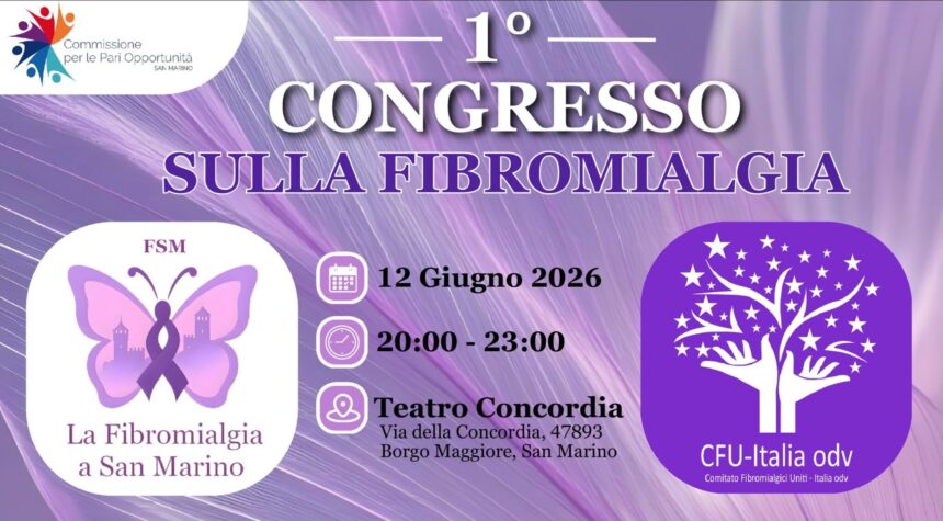 San Marino. 1° Congresso sulla fibromialgia: 12 giugno 2026, ore 20:00, Teatro Concordia