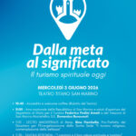 San Marino diventa capitale del Turismo spirituale: il 3 giugno al Teatro Titano si svolgerà il Forum Internazionale sul Turismo dei Cammini e dei Pellegrinaggi “Dalla meta al significato: il turismo spirituale oggi”