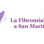 San Marino. Giornata Mondiale della Fibromialgia, non solo una ricorrenza ma un vero passo avanti