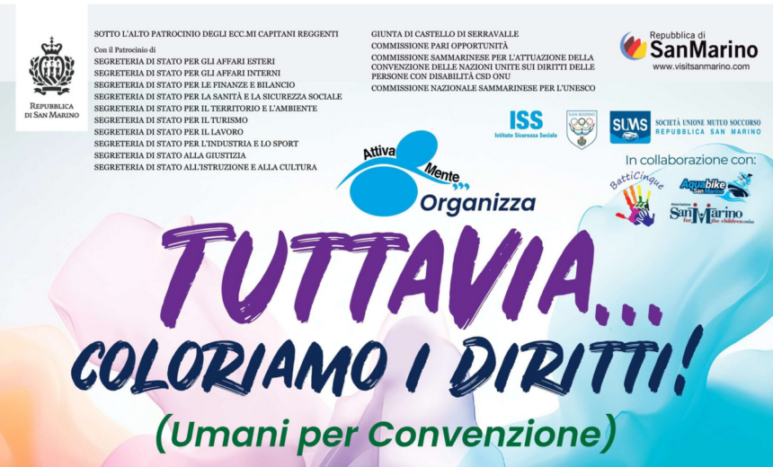 San Marino, dal 24 giugno torna “Tuttavia 2026”: cinque giorni per colorare i diritti tra forum, sport e spettacoli