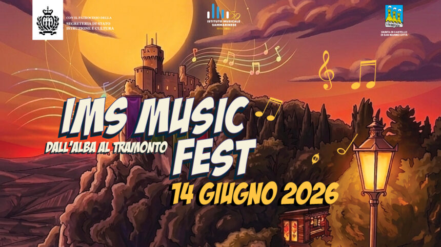 San Marino. IMS MUSIC FEST dall’alba al tramonto. Domenica 14 giugno dalle ore 8:30