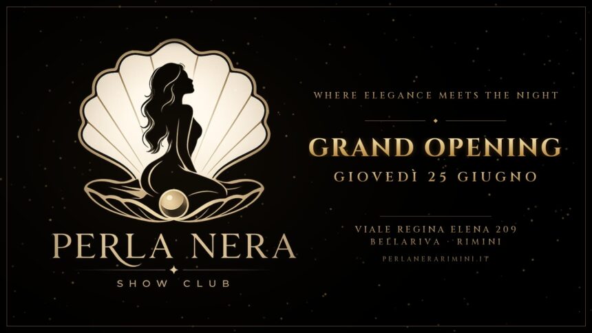 La notte della Riviera ha una nuova stella: giovedì 25 giugno apre Perla Nera, il nuovo show club di Rimini