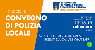Riccione ospita la 45esima edizione del summit nazionale della Polizia Locale